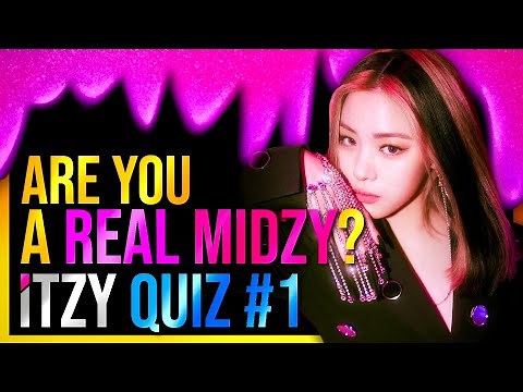 ITZY QUIZ THAT ONLY REAL MIDZYs CAN PERFECT!