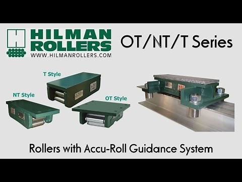 Hilman OT/NT/T Series Rollers with Accu-Roll Guidance System