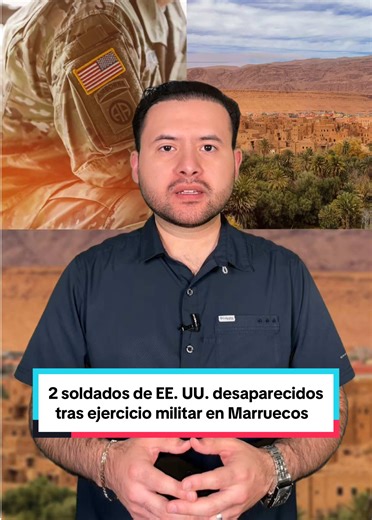 2 soldados de EE. UU. desaparecidos tras ejercicio militar en Marruecos