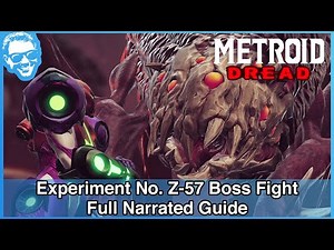 Experiment No. Z-57 Boss Fight - Full Narrated Guide - Metroid Dread
