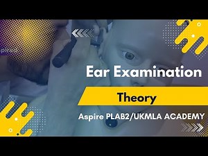 Comprehensive Ear Examination Guide | PLAB2/UKMLA