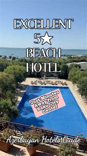 Sapphire Marine Hotel Baku | 5★ Beach Resort 🇦🇿