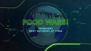Food Wars - 1st Toonami Promo