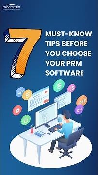 7 Must Know Tips Before You Choose Your PRM Software