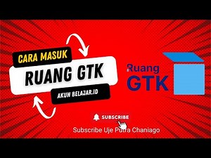 Tutorial Masuk Ruang GTK 2025 PC/HP/Laptop