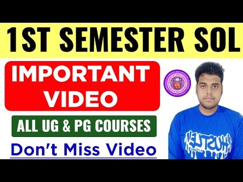 DU SOL 1st Semester Important Video 2025: UG & PG Courses | SOL First Semester Exam 2025 | SOL Exam