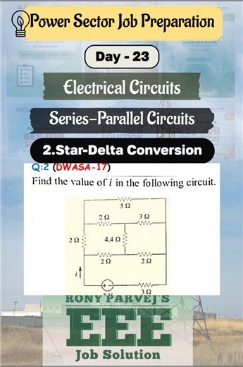 Day-23: EEE Job Solution (Rony Parvej)-Series-Parallel Equivalent: Wye-Delta Conversion Mathematical Problems_DWASA-17 #EEE #eeejobs #ronyparvej | বাংলায় EEE - Academic to Job