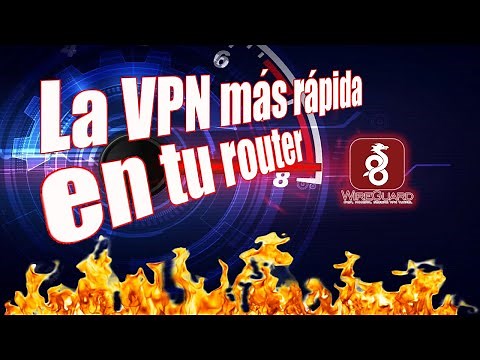 Configuración de WireGuard, la mejor VPN, en un router. Navega a máxima velocidad 🚀