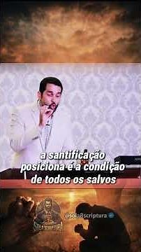 Você foi enganado sobre a Santificação (A explicação definitiva) Paulo Junior