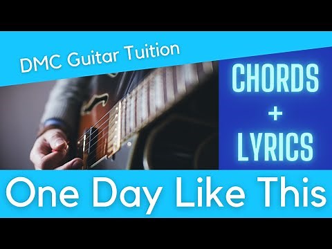 One Day Like This. Elbow. Chords and Lyrics