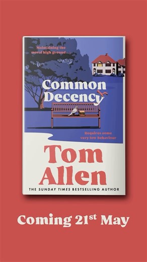 Tom Allen on Instagram: "I am thrilled to reveal the final cover for my debut novel, COMMON DECENCY, which will be published on 21st May. There will be signed copies exclusively available from independent bookshops which you can pre-order now, as well as the standard hardback, eBook and audiobook (narrated by me!) Pre-order COMMON DECENCY now via the link in bio, you won’t believe the things people get up to in this corner of suburbia…"