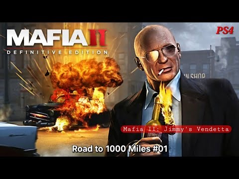 Mafia II: Definitive Edition (PS4/100%)|Jimmy's Vendetta (DLC) - Road to 1000 miles #01