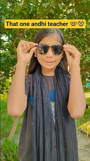 That one andhi teacher 🤓🥸😎#trending #trustonallah #jaidmeel #jarooratrishta ‪@Children_fun_comedy‬