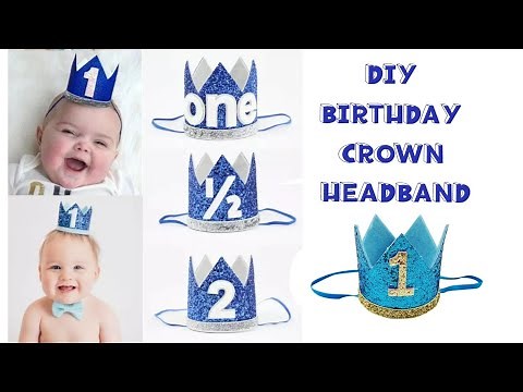 DIY Crown For Boys Tutorial / How to make birthday boy head crown Birthday crown DIY