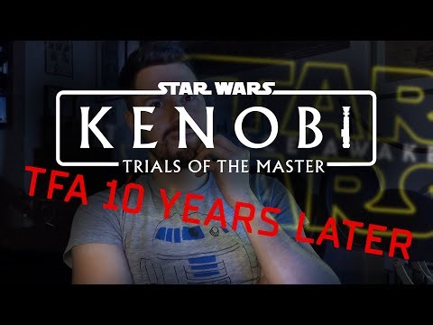 The Force Awakens- 10 Years Later and The Impact on TOTM