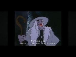 The Wizard of Oz (1982) Toho Episode 13 - Trapped in The Witch's Castle