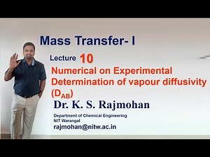 Mass Transfer-I L10 NUmerical on Experimental Determination of Vapour Diffusivity Coefficient
