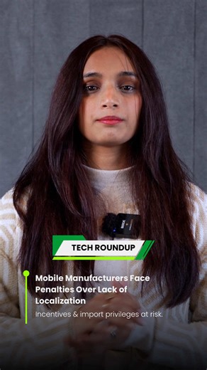 Today's Tech Roundup: Mobile manufacturers face potential penalties for failing to meet localization requirements, with consequences including withdrawal of tax exemptions, import restrictions, and increased regulatory scrutiny. #technews #localization #mobilesector...
