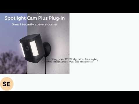 How to Fix Ring Spotlight Cam Plus “Camera Preview Not Available” – Live View & RSSI