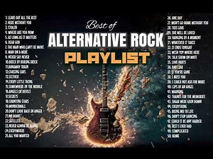 Best of Alternative rock Non-stop playlist..Volume 1