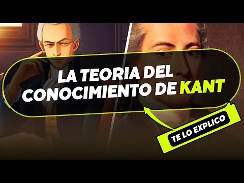 "La Teoría del Conocimiento de Kant Explicada Fácil | Filosofía"
