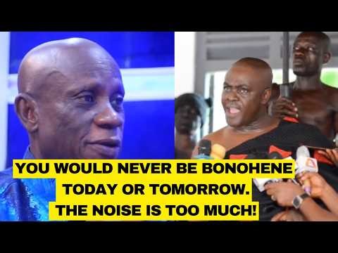 Ahmed Ibrahim Got it Wrong! You Cannot Be Bonowura Today or Tomorrow