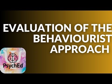 Evaluation of the behaviourist approach