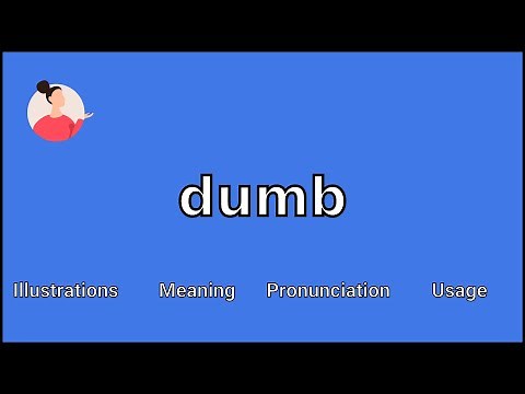 DUMB - Meaning and Pronunciation