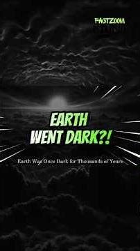 Earth Was Once Dark for Thousands of Years #facts #shorts