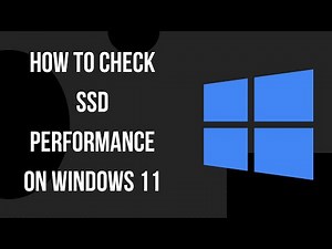 How to Check SSD Performance on Windows 11 (2024)