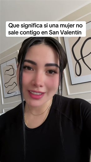 Que significa si una mujer no sale contigo en San Valentín #fyp #parati #seduccion
