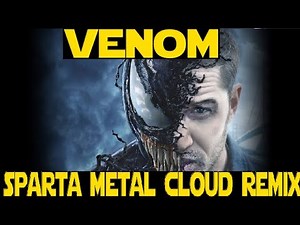 Venom 2018 - Sparta Metal Cloud Remix
