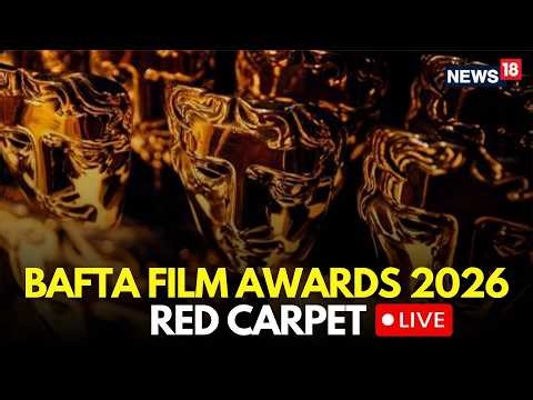 BAFTA Awards 2026 LIVE | Celebrities Arrive In Their Best Outfits | Red Carpet LIVE | N18G