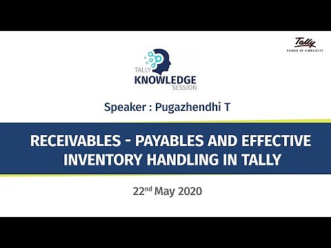 Receivables, Payables & Effective Inventory Handling In Tally | Tally Knowledge Session