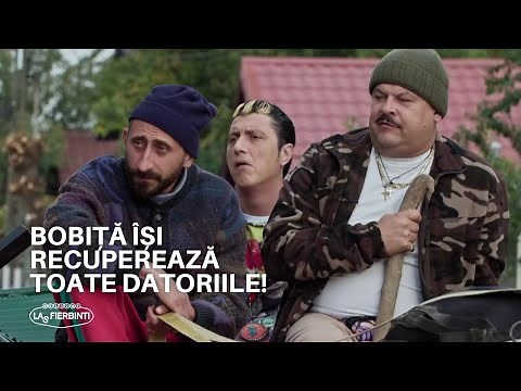 Bobiță își recuperează toate datoriile! | LAS FIERBINȚI 2022