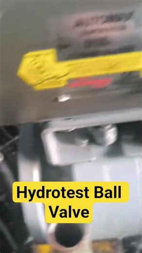 hydrotest ball valve #shortvideo
