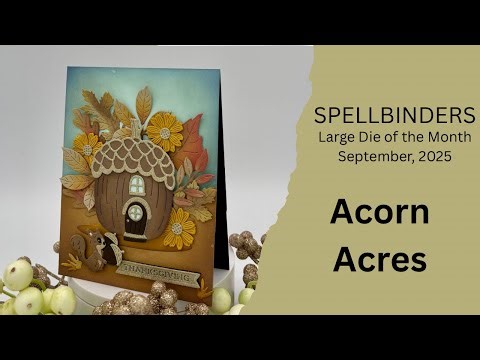 Thanksgiving Card Tutorial with Spellbinders Large Die of the Month for September, 2025