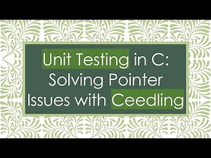 Unit Testing in C: Solving Pointer Issues with Ceedling