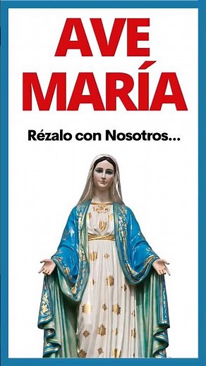 🙏 AVE MARIA - Prayer to the VIRGIN MARY Mother of God (Audio and Text in Spanish) 😍
