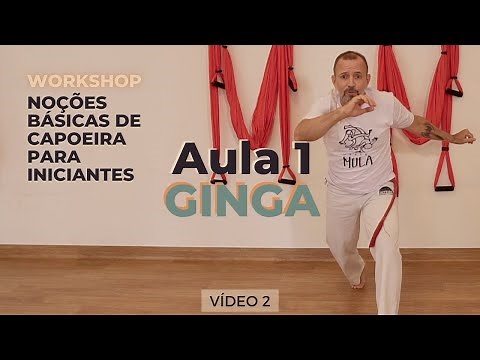 Curso de Capoeira - Noções Básicas para Iniciante - Vídeo 2 - Aula 1 - Ginga