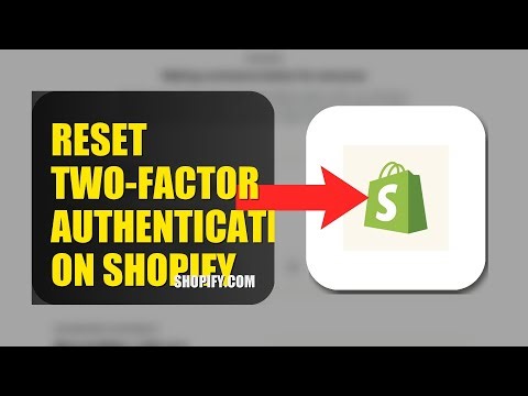 How To Reset Two Factor Authentication On Shopify 2025