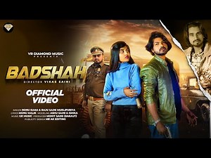 Badshah (बादशाह) | new badmashi song 2024 || Ashu saini , Nonu Rana | Raju Saini | Mohit saini |