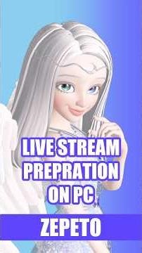 ZEPETO Live stream preparation on PC tutorial #zepeto #zepetotutorial #zepetoshorts #zepetolive
