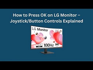 How to Press OK on LG Monitor – Joystick/Button Controls Explained