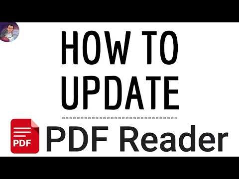 PDF READER UPDATE App, how to update PDF Reader application ( file ) and DOWNLOAD the NEW Version