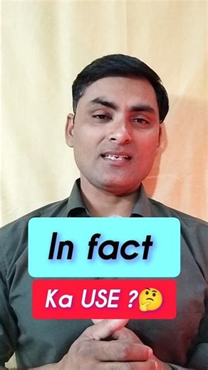 “In fact” ka powerful use 💯