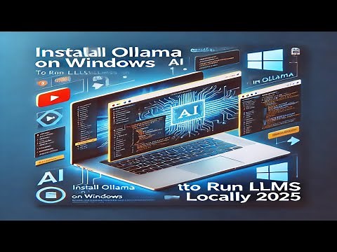 How to Install Ollama on Windows | Run LLMs Locally in 2025