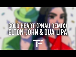 [TRADUCTION FRANÇAISE] Elton John, Dua Lipa - Cold Heart (PNAU Remix)