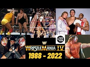 Wrestlemania 4 Then and Now 1988 vs 2022. How They Have Changed ★