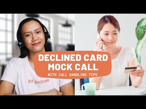DECLINED CREDIT CARD MOCK CALL PRACTICE with Call Handling Tips, Call Listening, Call Script Sample
